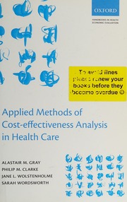 Applied Methods Of Costeffectiveness Analysis In Health Care Gray