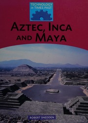 Aztec Inca And Maya Snedden Robert