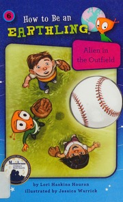 Alien In The Outfield Houran Lori Haskins Author Warrick Jessica