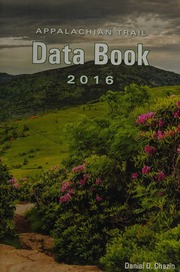 Appalachian Trail Data Book 2016 Thirtyeighth Edition Chazin