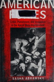 American Furies Crime Punishment And Vengeance In The Age Of Mass Imprisonment Abramsky