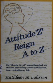 Attitudez Reign A To Z Luhrsen Kathleen M
