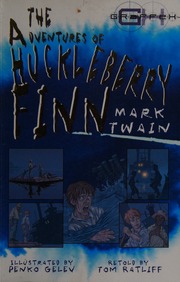 The Adventures Of Huckleberry Finn Ratliff Thomas M Gelev Penko Twain