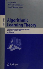 Algorithmic Learning Theory 16th International Conference Alt 2005 Singapore October 811 2005 Proceedings 1 Edition Alt 2005 2005 Singapore