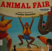 Animal Fair 1st Marshall Cavendish Pinwheel Books Ed Goembel