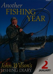 Another Fishing Year John Wilsons Fishing Diary Wilson John