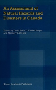 An Assessment Of Natural Hazards And Disasters In Canada Etkin