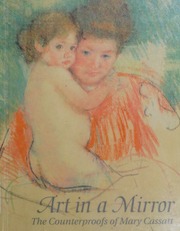 Art In A Mirror The Counterproofs Of Mary Cassatt Cassatt Mary
