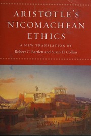 Aristotles Nicomachean Ethics Aristotle Bartlett Robert C 1964 Collins