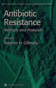 Antibiotic Resistance Methods And Protocols 1st Edition Gillespie