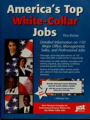 Americas Top Whitecollar Jobs Detailed Information On 110 Major Office Management Sales And Professional Jobs 5th Ed Farr