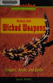 Animals With Wicked Weapons Stingers Barbs And Quills Mitchell