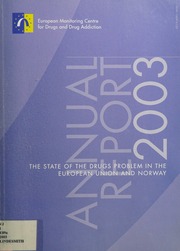 Annual Report The State Of The Drugs Problem In The European Union And Norway European Monitoring Centre For Drugs And Drug Addiction