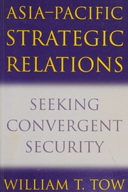 Asiapacific Strategic Relations Seeking Convergent Security Tow