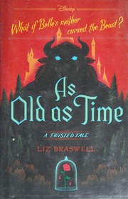 As Old As Time A Twisted Tale Braswell Liz Author