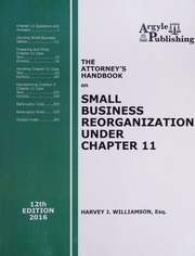 The Attorneys Handbook On Small Business Reorganization Under Chapter 11 12th Edition 2016 Harvey J Williamson Esq