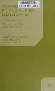 Advances In Financial Risk Management Corporates Intermediaries And Portfolios Batten