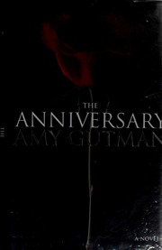 The Anniversary A Novel 1st Ed Gutman Amy 1960