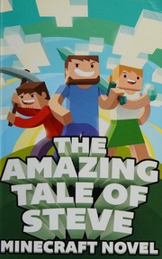 The Amazing Tale Of Steve A Minecraft Novel Unknown