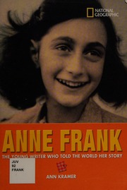 Anne Frank The Young Writer Who Told The World Her Story Kramer