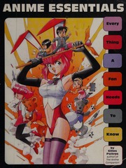 Anime Essentials Every Thing A Fan Needs To Know Poitras Gilles