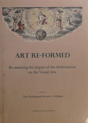 Art Reformed Reassessing The Impact Of The Reformation On The Visual Arts Hamling