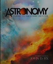 Astronomy Journey To The Cosmic Frontier 4th Ed Fix John D