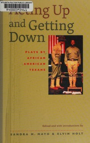 Acting Up And Getting Down Plays By African American Texans Mayo