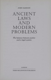 Ancient Laws And Modern Problems The Balance Between Justice And A Legal System Sassoon