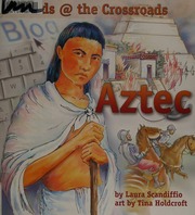 Aztec Scandiffio Laura Author Holdcroft Tina Illustrator