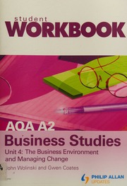 Aqa A2 Business Studies Workbook Unit 4 The Business Environment And Managing Change Wolinski