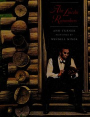 Abe Lincoln Remembers 1st Ed Turner Ann Warren Minor Wendell