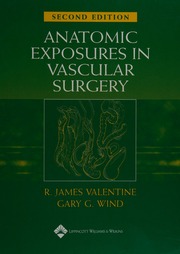 Anatomic Exposures In Vascular Surgery 2 Edition Valentine R James