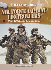 Air Force Combat Controllers What It Takes To Join The Elite First Edition Stilwell