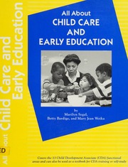 All About Child Care And Early Education A Comprehensive Resource For Early Childhood Educators Segal