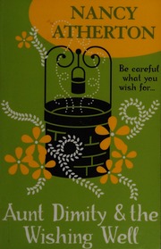 Aunt Dimity And The Wishing Well Atherton Nancy