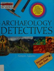 Archaeology Detectives Adams Simon 1955