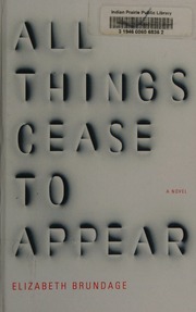All Things Cease To Appear Brundage Elizabeth Author