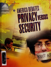 America Debates Privacy Versus Security None Freedman Jeri
