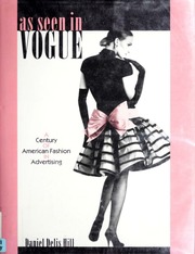 As Seen In Vogue A Century Of American Fashion In Advertising Hill