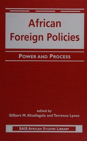 African Foreign Policies Power And Process Khadiagala Gilbert M Lyons