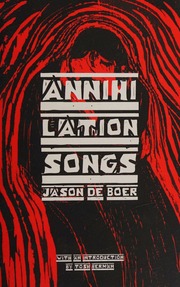 Annihilation Songs Three Shakespeare Reintegrations De Boer