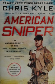 American Sniper The Autobiography Of The Most Lethal Sniper In Us History Kyle