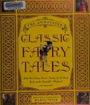 The Annotated Classic Fairy Tales 1st Ed Tatar Maria 1945