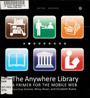 The Anywhere Library A Primer For The Mobile Web Mcdonald Courtney Greene