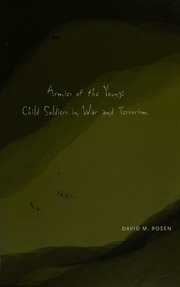 Armies Of The Young Child Soldiers In War And Terrorism Rosen
