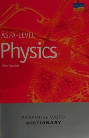 Asa Level Physics Essential Word Dictionary Mike Crundell