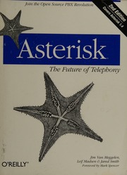 Asterisk The Future Of Telephony Meggelen Jim Van Madsen Leif Smith