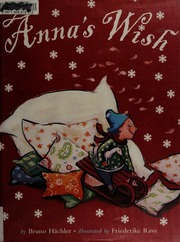 Annas Wish Hachler Bruno Rave Friederike