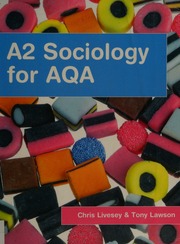 A2 Sociology For Aqa Lawson Tony Livesey Chris